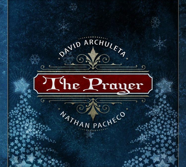 David Archuleta & Nathan Pacheco | The Prayer