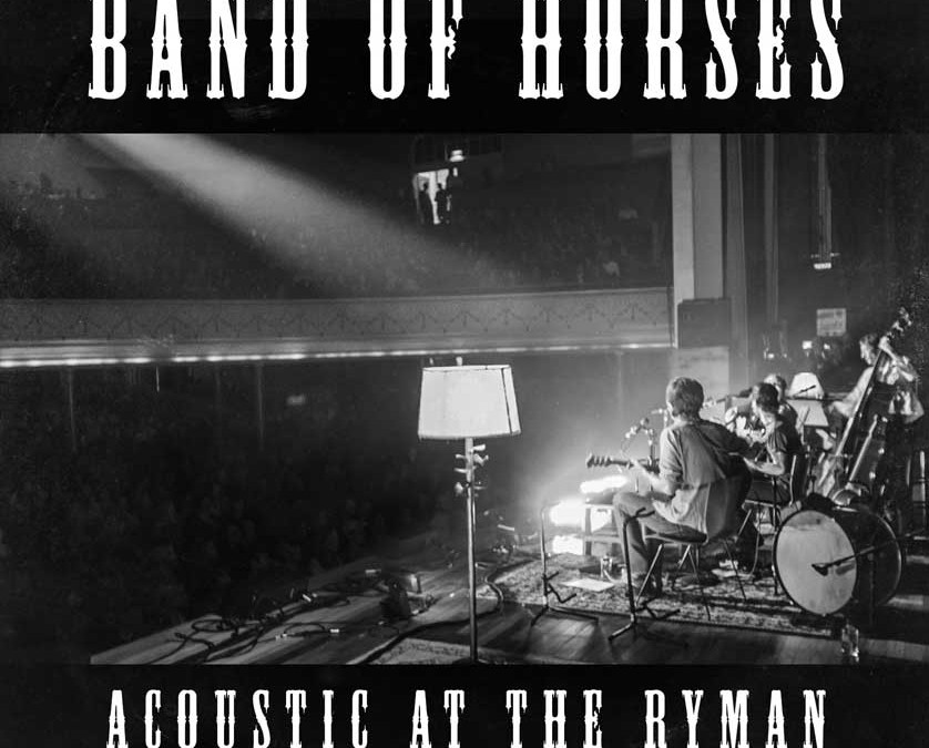 Band of Horses | Acoustic at the Ryman