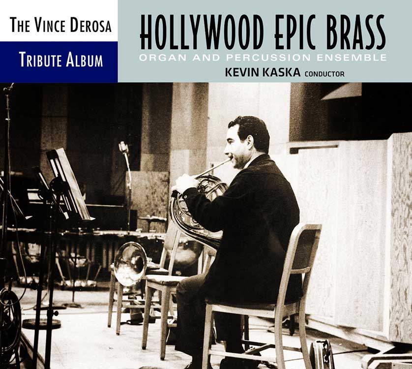 Kevin Kaska | Vince DeRosa Tribute Album: Hollywood Epic Brass