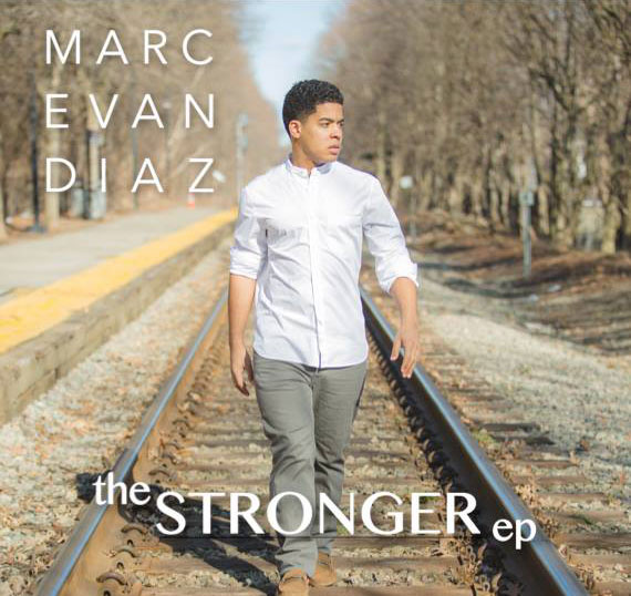 Marc Evan Diaz | The Stronger EP