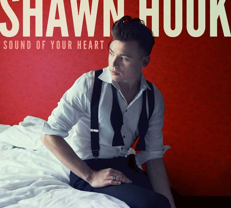 Shawn Hook | Sound Of Your Heart