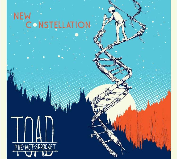 Toad the Wet Sprocket | New Constellation
