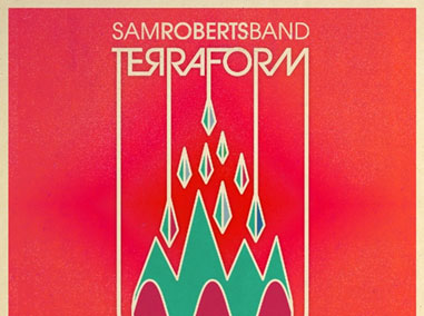 Sam Roberts Band | Terraform