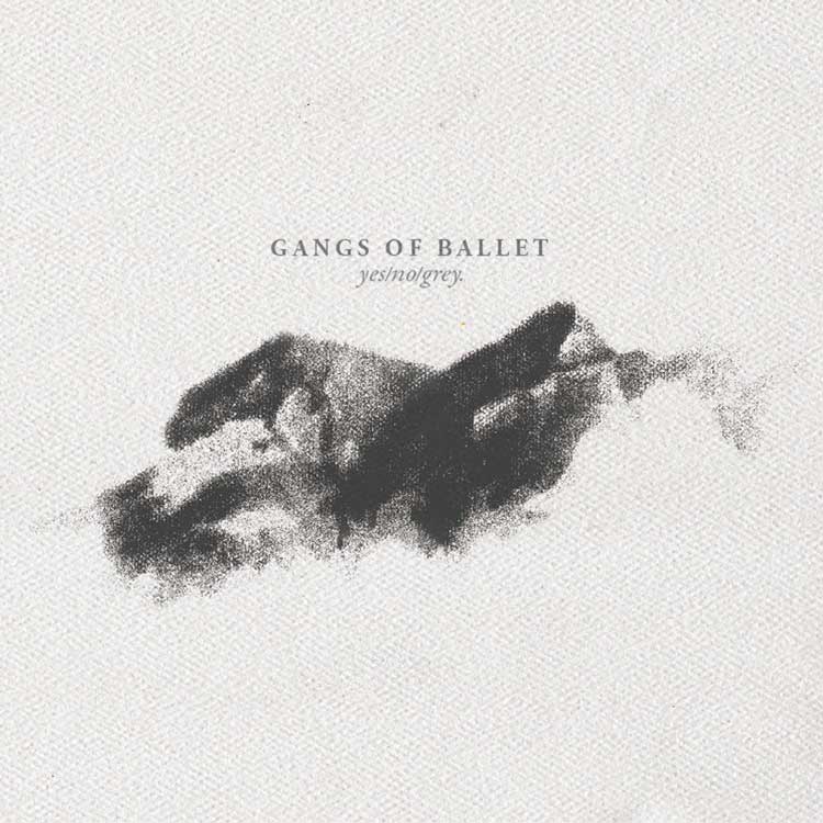 Gangs of Ballet | Yes/No/Grey