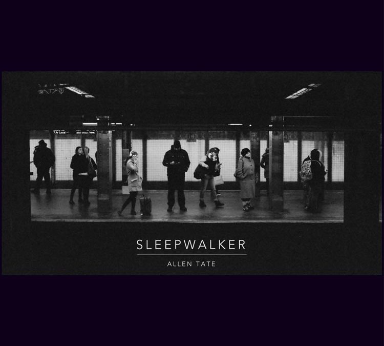 Allen Tate | Sleepwalker