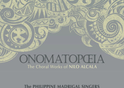 Philippine Madrigal Singers | Onomatopoeia: The Choral Works of Nilo Alcala