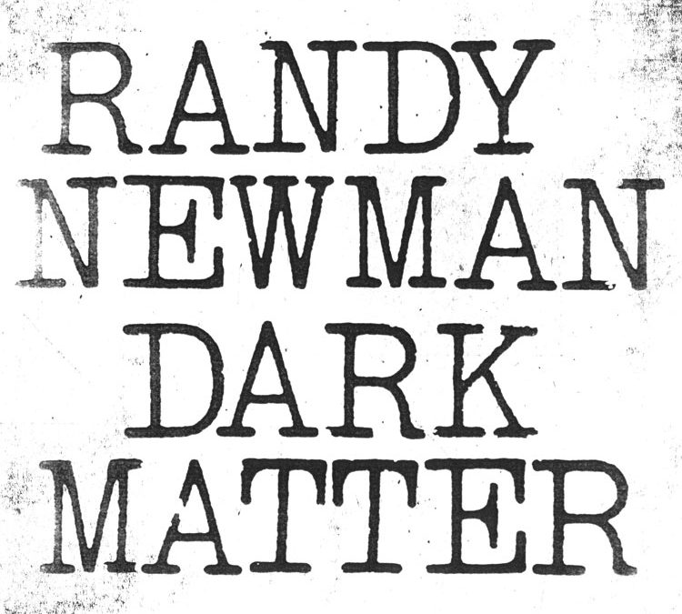 Randy Newman | Dark Matter (Vinyl)