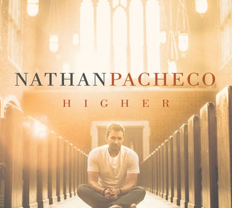 Nathan Pacheco | Higher