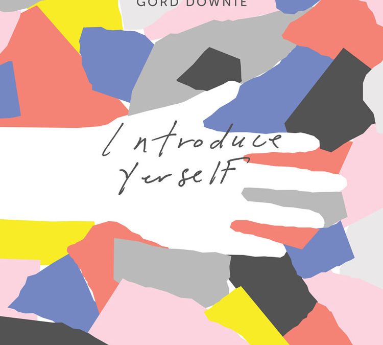 Gord Downie | Introduce Yerself