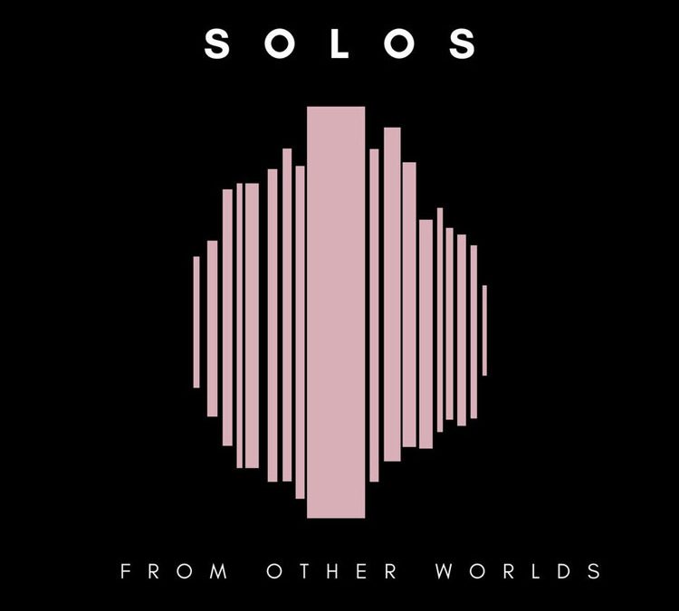 Solos | From Other Worlds