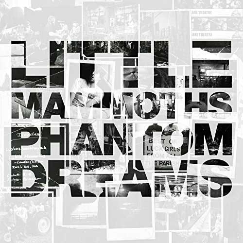 Little Mammoths | Phantom Dreams (Album)
