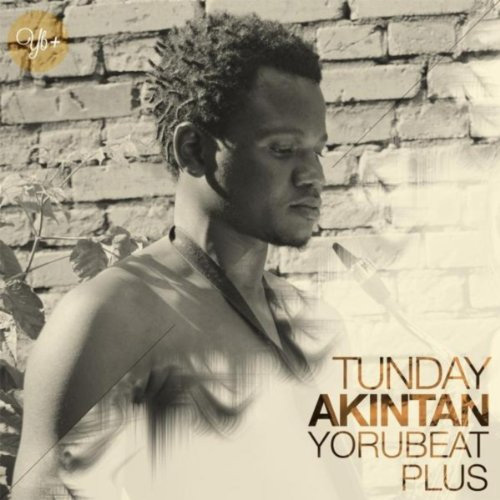 Tunday Akintan | Yorubeat Plus (Album)