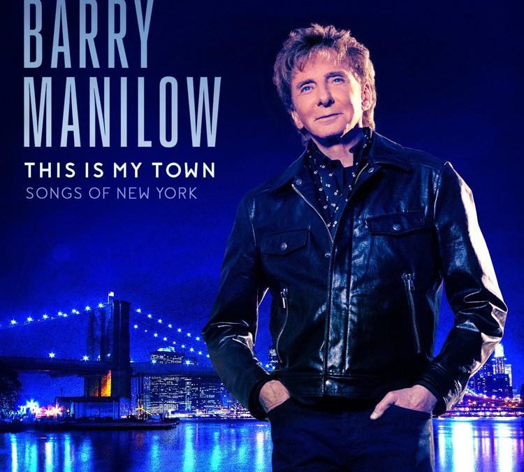 Barry Manilow | This Is My Town: Songs Of New York
