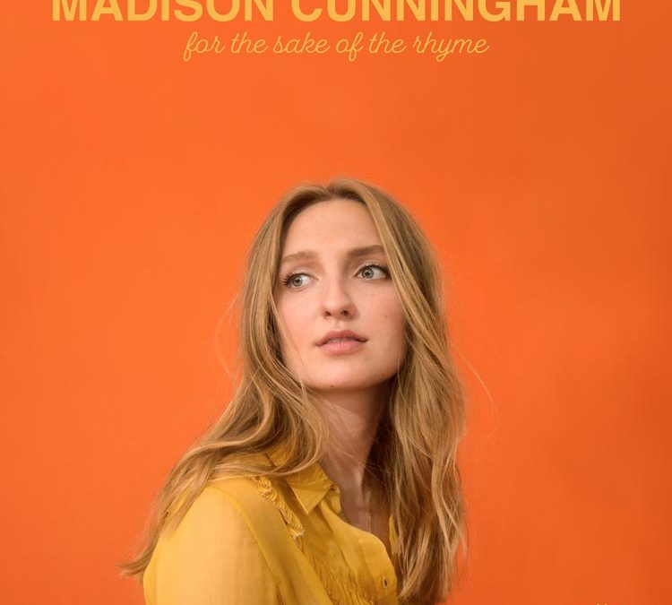 Madison Cunningham | For the Sake of the Rhyme